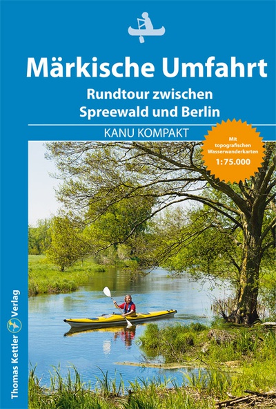 Titelblatt: Kanu Kompakt Märkische Umfahrt